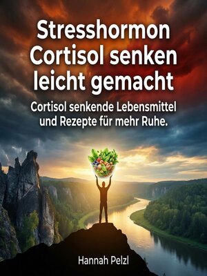 cover image of Stresshormon Cortisol senken leicht gemacht